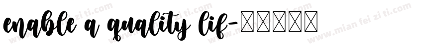 enable a quality lif字体转换